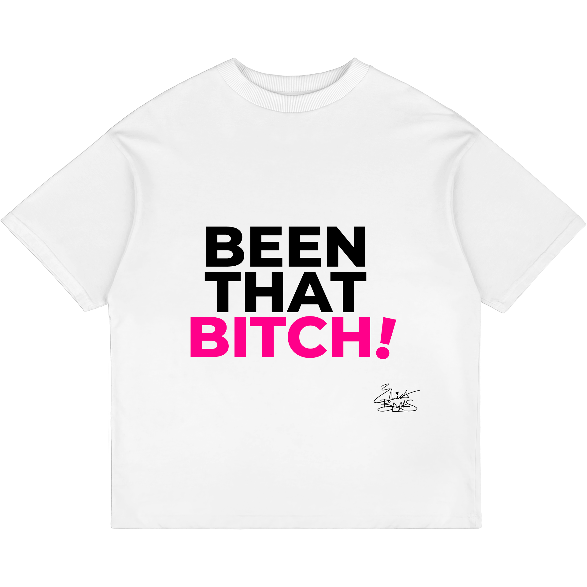 Been That Bitch Tee!